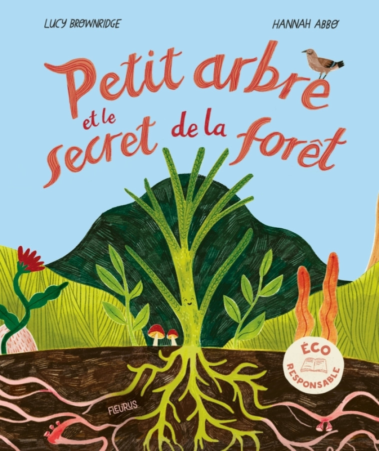 Petit arbre et le secret de la forêt - Lucie Brownridge - FLEURUS