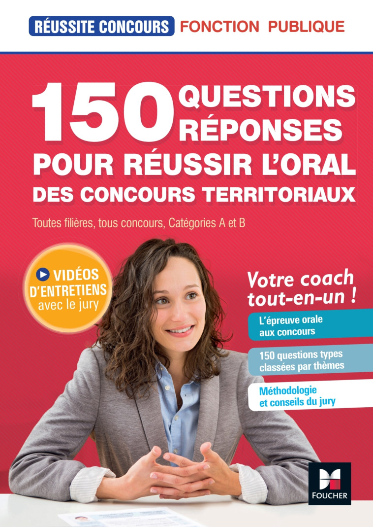 Réussite Concours - 150 questions/réponses pour l'oral - concours territoriaux- Préparation complète - Christine Drapp - FOUCHER