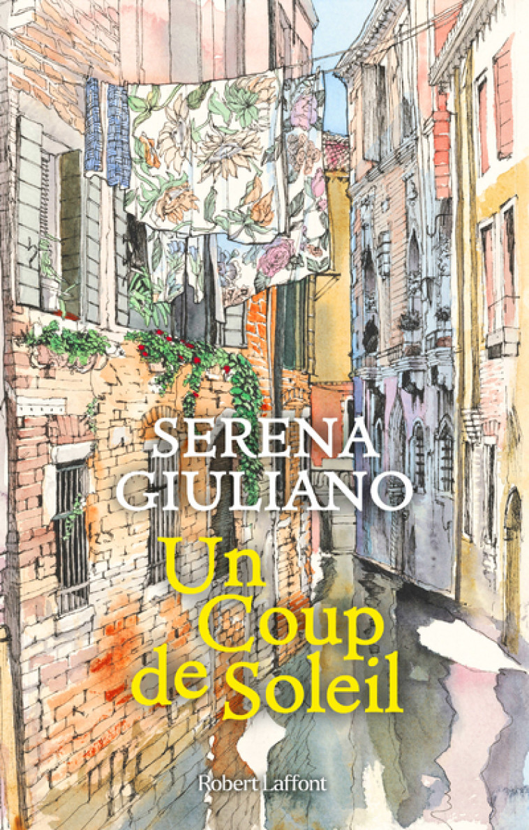 Un coup de soleil - Serena Giuliano - ROBERT LAFFONT