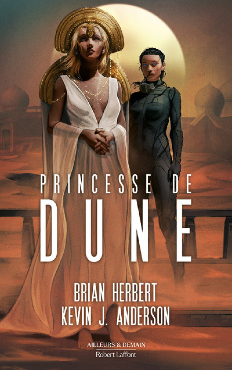 La Princesse de Dune - Brian Herbert - ROBERT LAFFONT