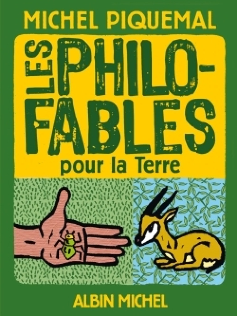 Les Philo-fables pour la Terre - Michel Piquemal - ALBIN MICHEL