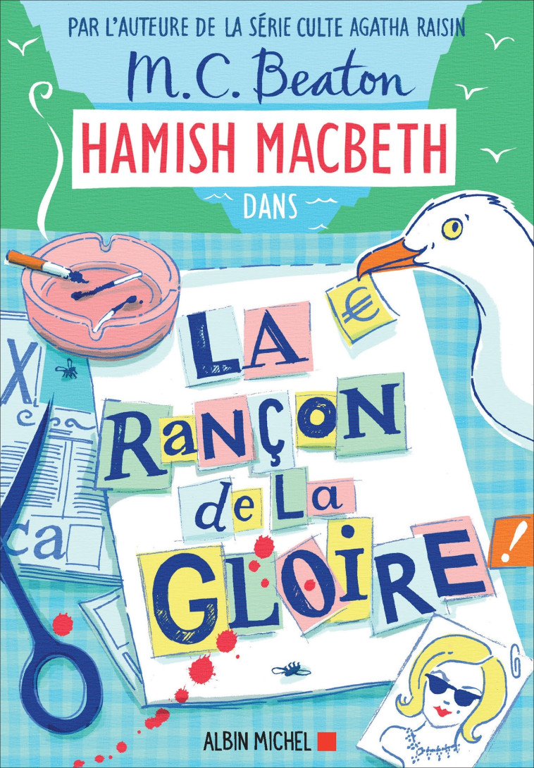 Hamish Macbeth 17 - La Rançon de la gloire - M. C. Beaton - ALBIN MICHEL