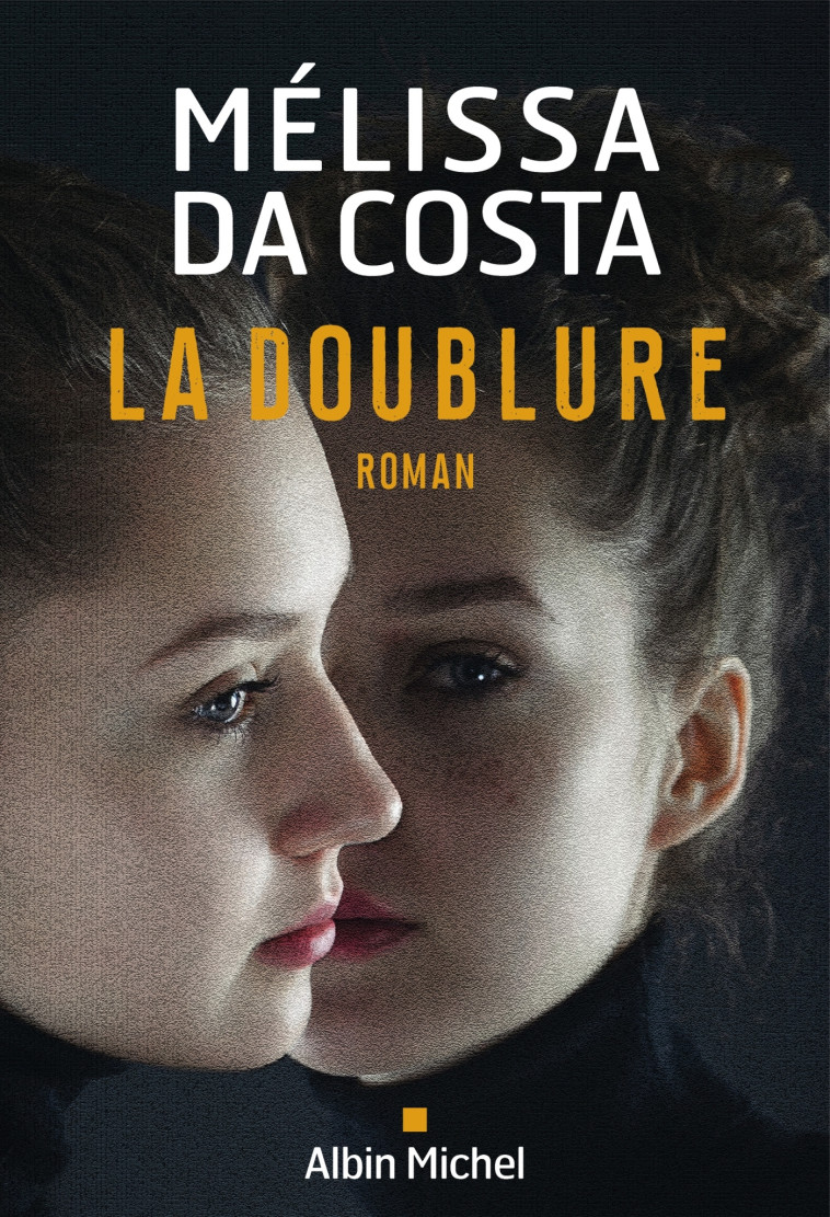 La Doublure - Mélissa Da Costa - ALBIN MICHEL