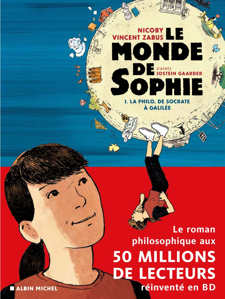 Le Monde de Sophie (BD) - La Philo de Socrate à Galilée - tome 1 - Jostein Gaarder - ALBIN MICHEL