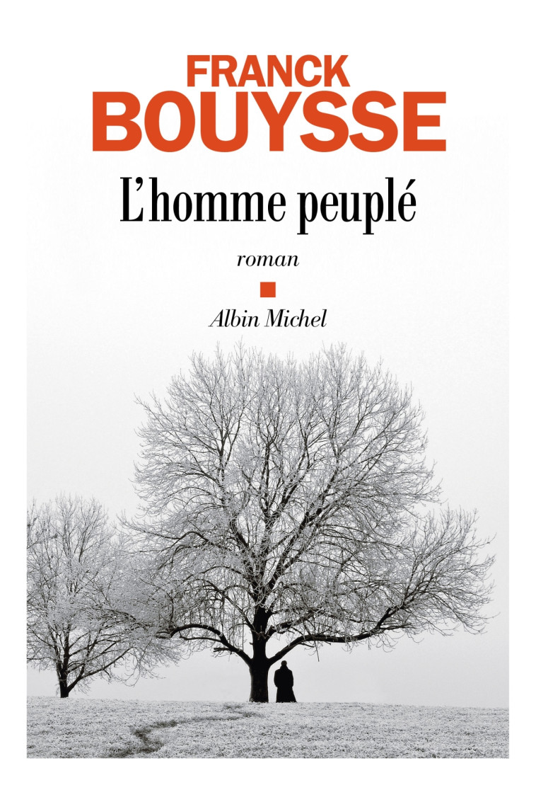 L'Homme peuplé - Franck Bouysse - ALBIN MICHEL