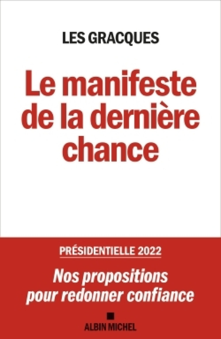 Le Manifeste de la dernière chance -   - ALBIN MICHEL