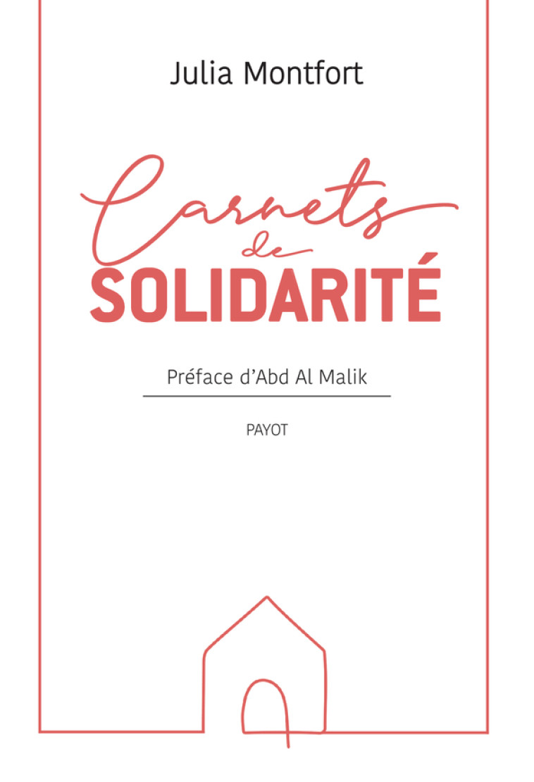 Carnets de solidarité - Julia Montfort - PAYOT