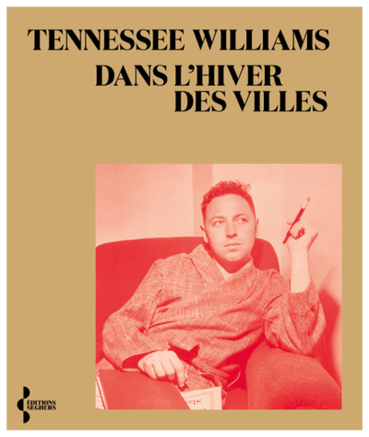 Dans l'hiver des villes - Tennessee Williams - SEGHERS