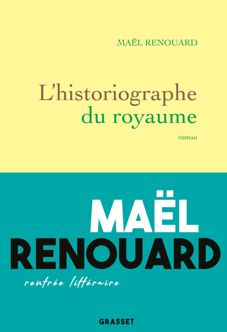 L'historiographe du royaume - Mael Renouard - GRASSET