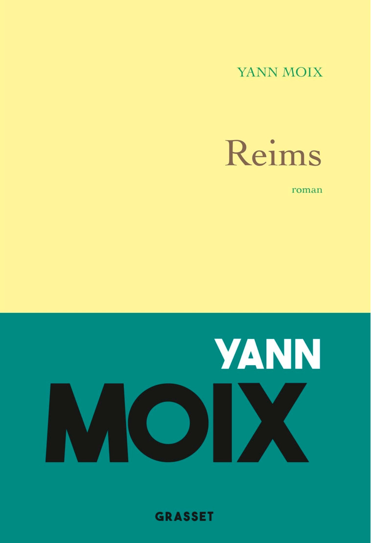 Reims - Yann Moix - GRASSET