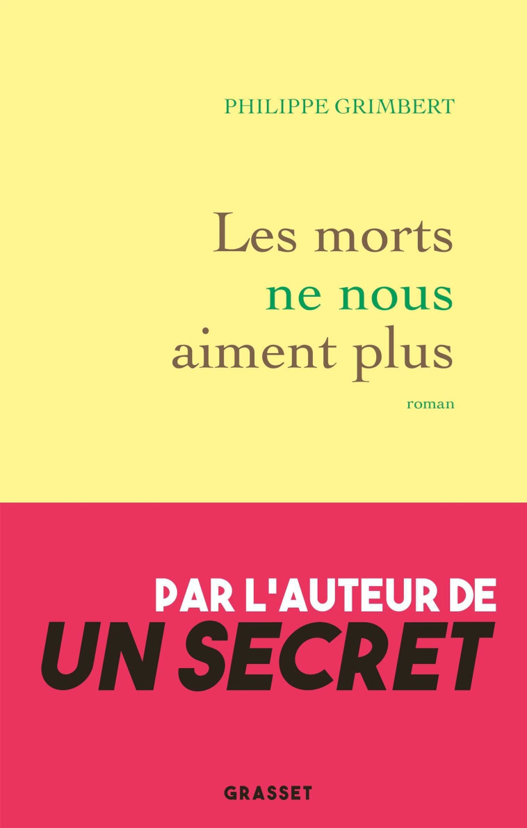 Les morts ne nous aiment plus - Philippe Grimbert - GRASSET