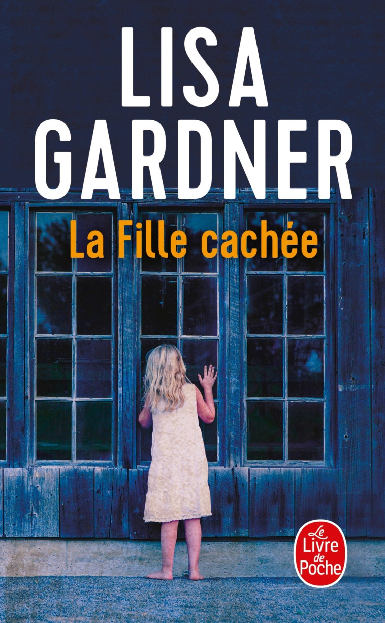 La Fille cachée - Lisa Gardner - LGF