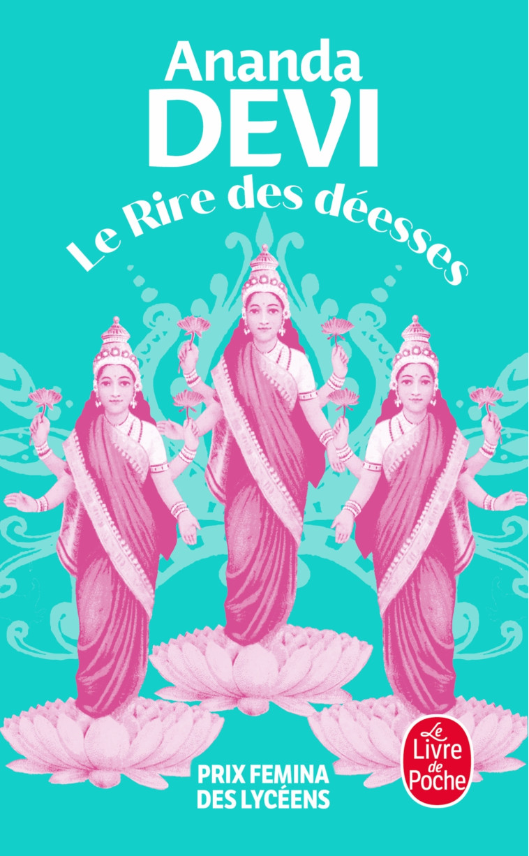 Le Rire des déesses - Ananda Devi - LGF