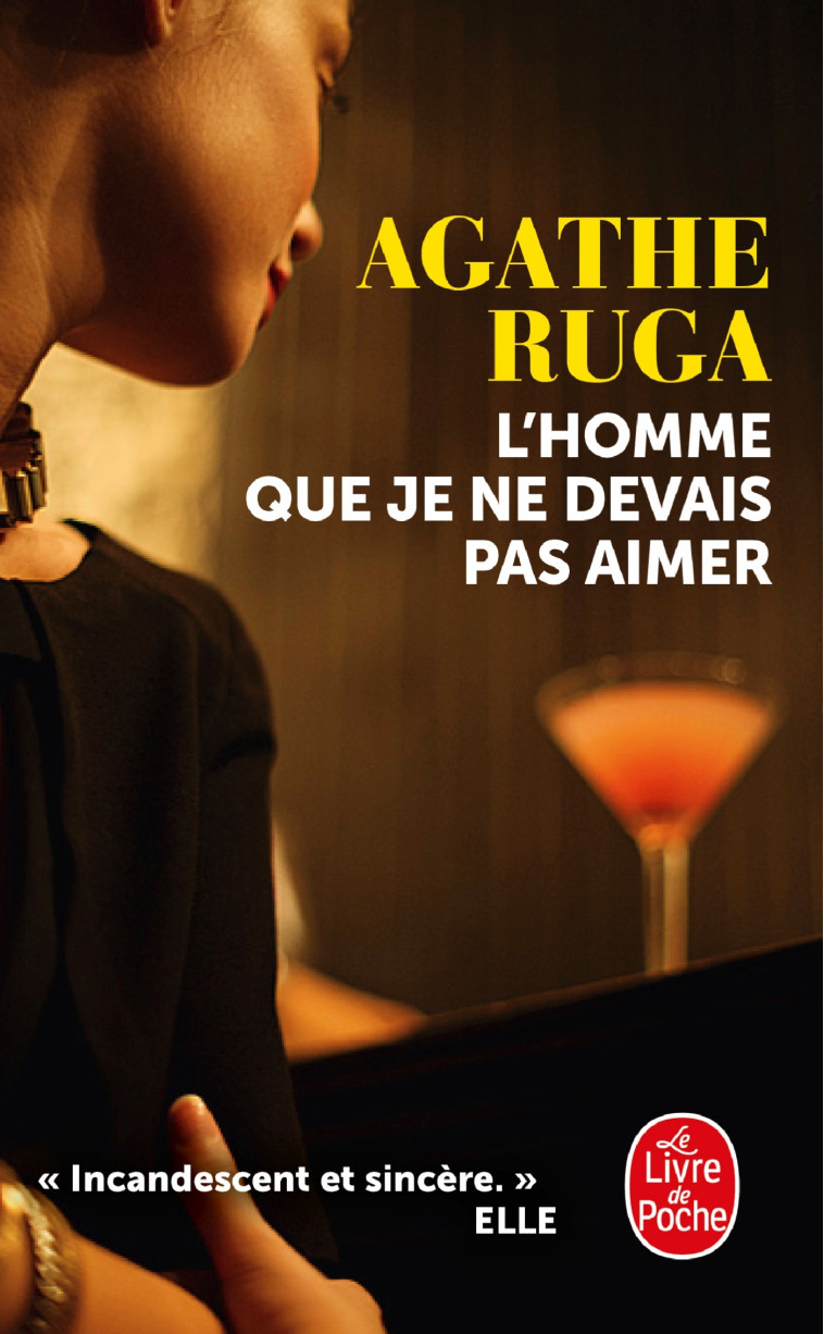 L'Homme que je ne devais pas aimer - Agathe Ruga - LGF