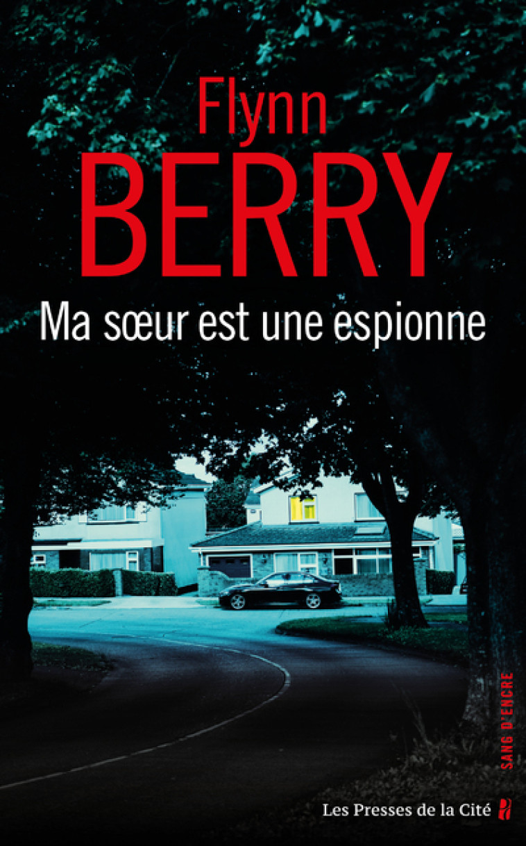 Ma soeur est une espionne - Flynn Berry - PRESSES CITE