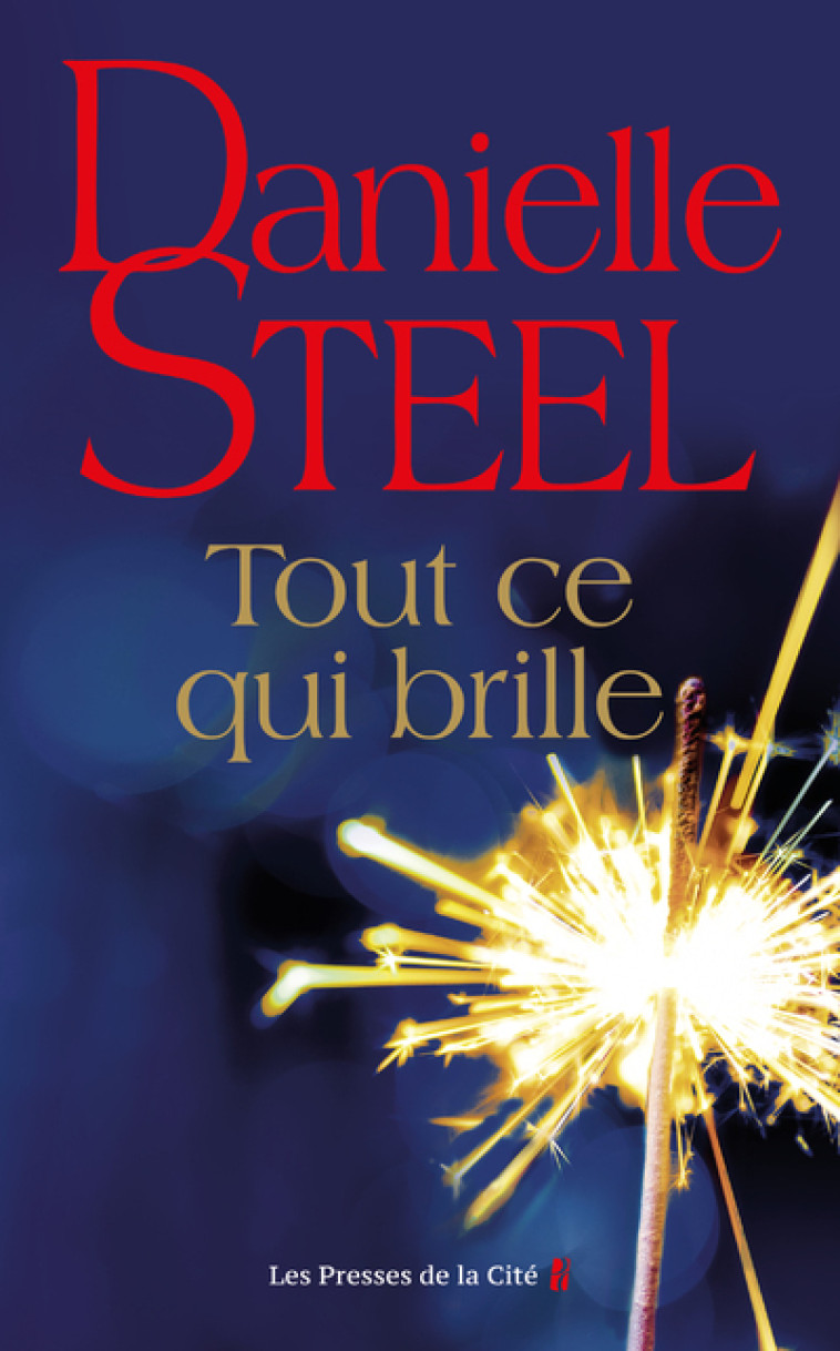 Tout ce qui brille - Danielle Steel - PRESSES CITE