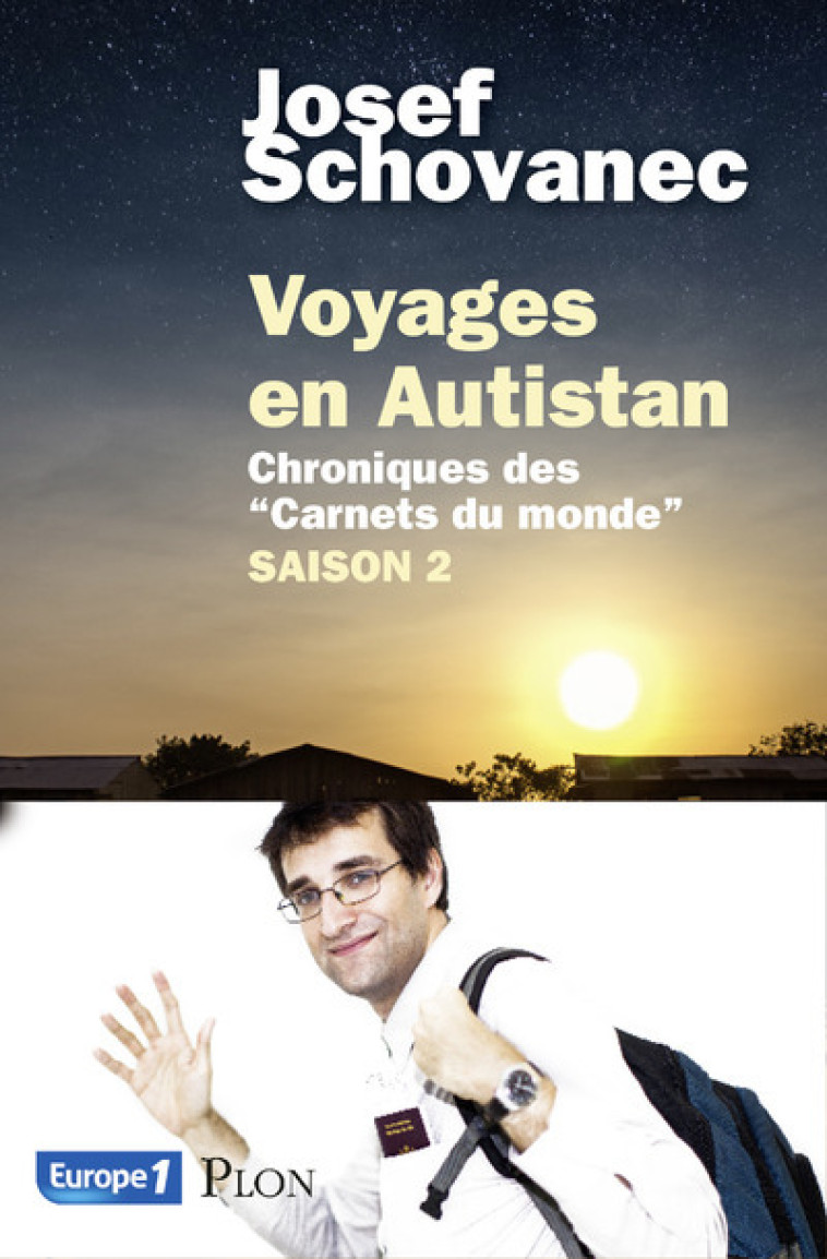 Voyages en Autistan Saison 2 Chroniques des "Carnets du monde" - Josef Schovanec - PLON