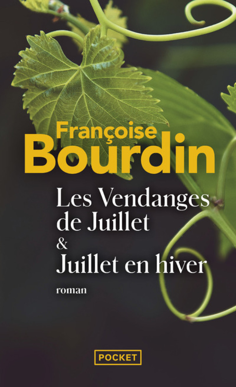 Les vendanges de juillet - Françoise Bourdin - POCKET