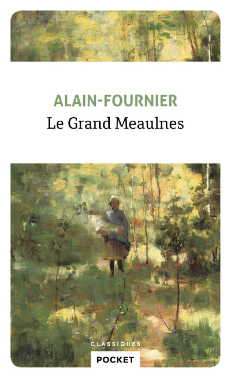 Le Grand Meaulnes - Alain Fournier - POCKET