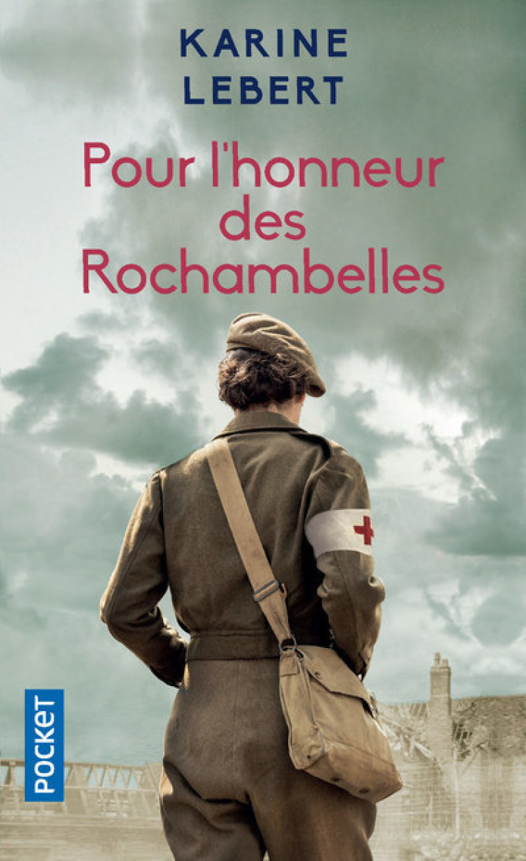 Pour l'honneur des Rochambelles - Karine Lebert - POCKET