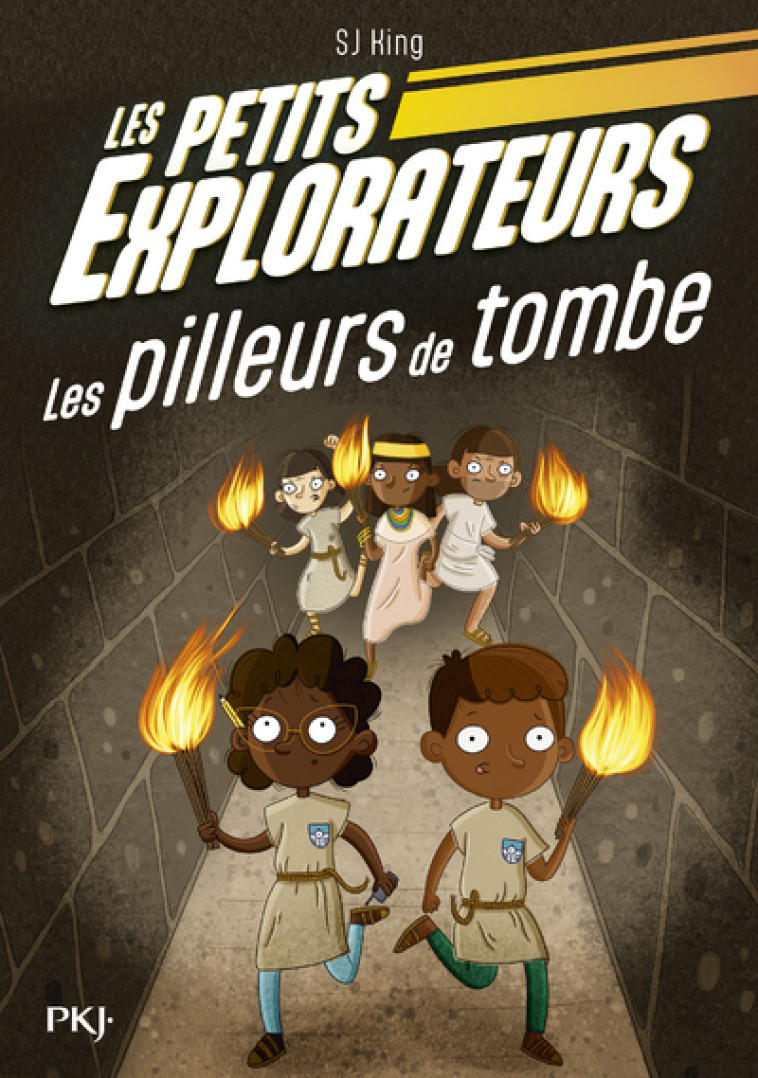 Les Petits Explorateurs - Tome 03 Les pilleurs de tombe - SJ King - POCKET JEUNESSE