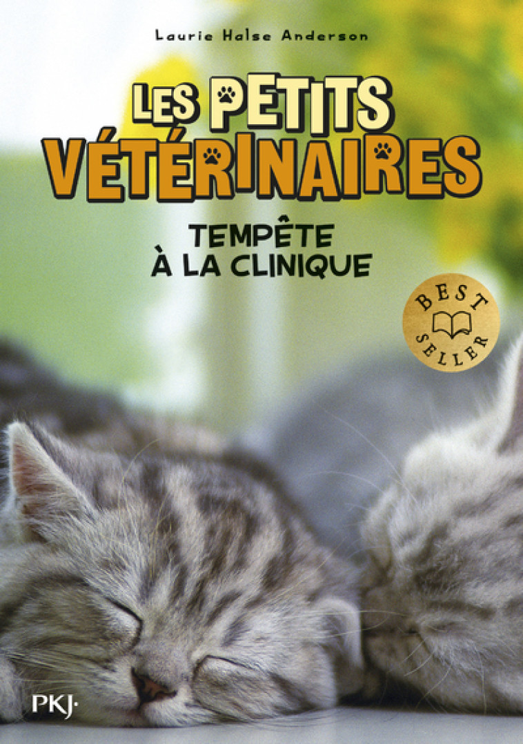 Les petits vétérinaires - Tome 20 Tempête à la clinique - Laurie Halse Anderson - POCKET JEUNESSE