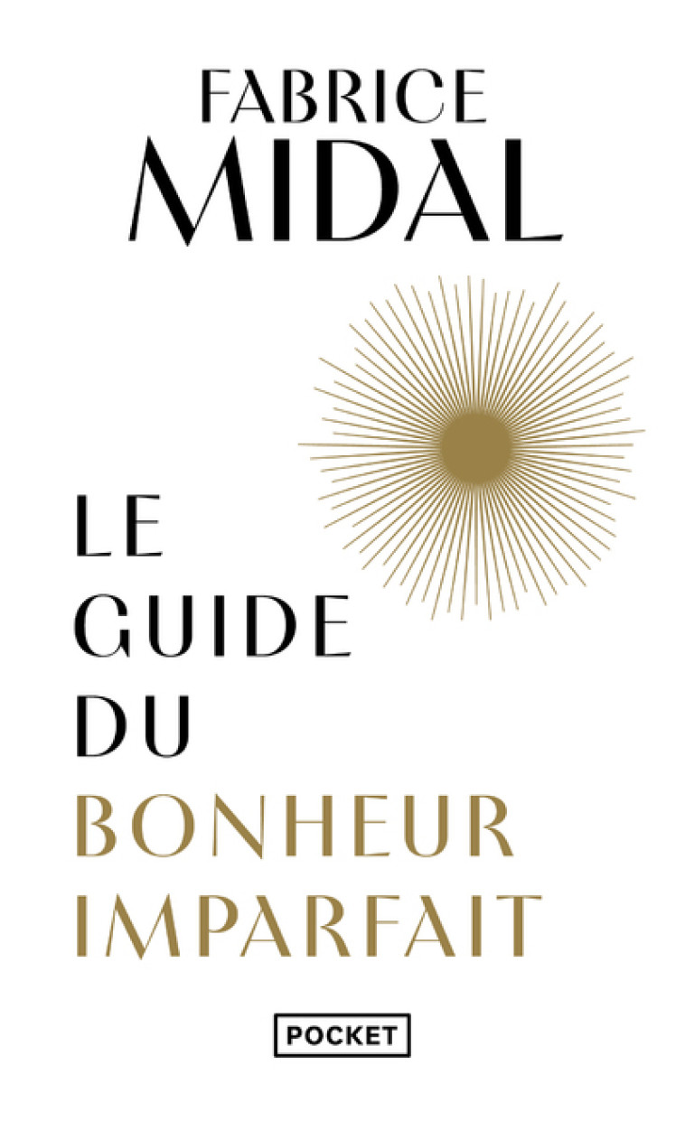 Le Guide du bonheur imparfait - Fabrice Midal - POCKET