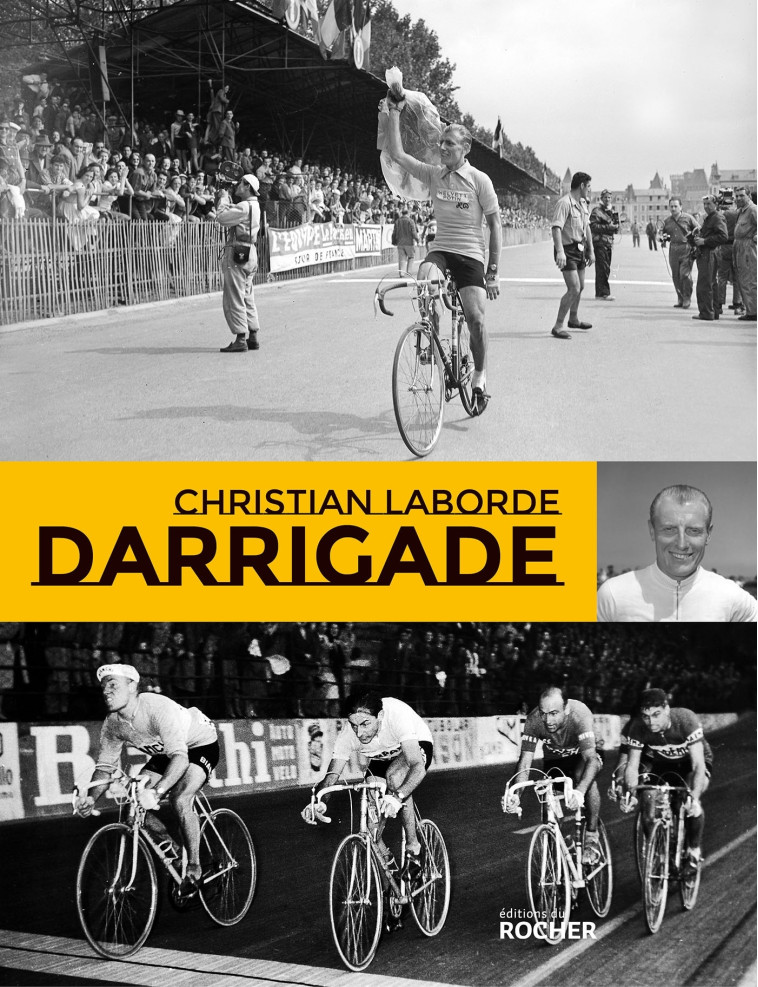 Darrigade - Christian Laborde - DU ROCHER