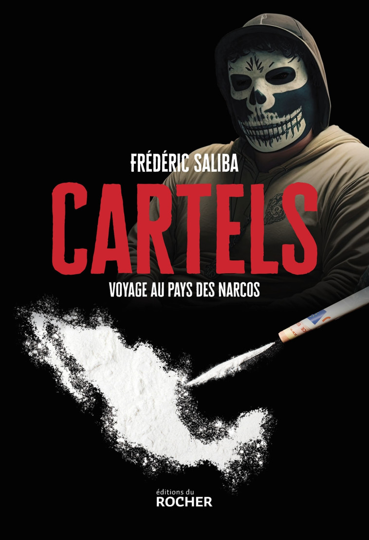 Cartels - Frédéric Saliba - DU ROCHER