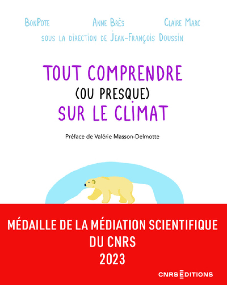 Tout comprendre (ou presque) sur le climat - Anne Bres - CNRS EDITIONS