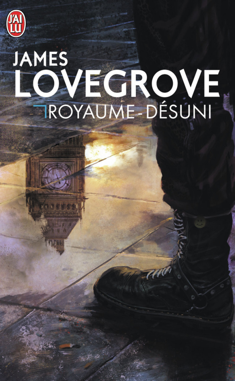 Royaume désuni - James Lovegrove - J'AI LU