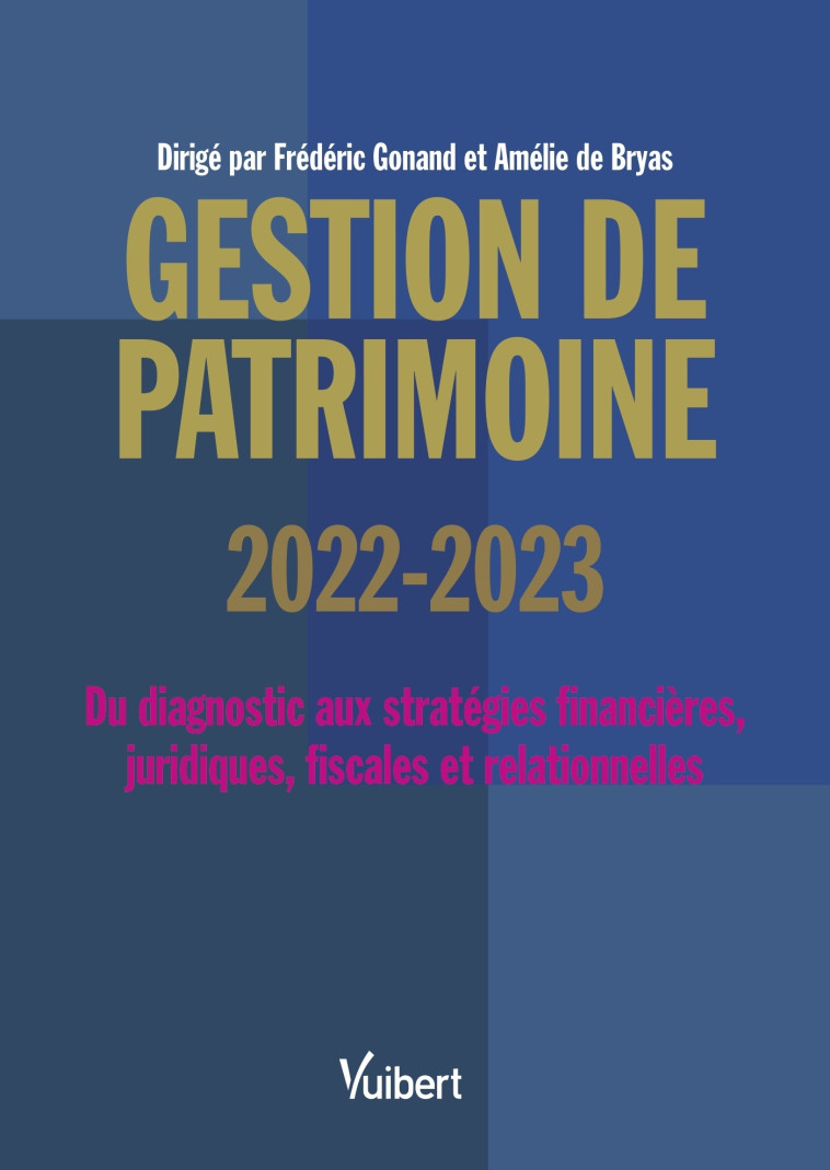 Gestion de patrimoine 2022-2023 - Frédéric Gonand - VUIBERT