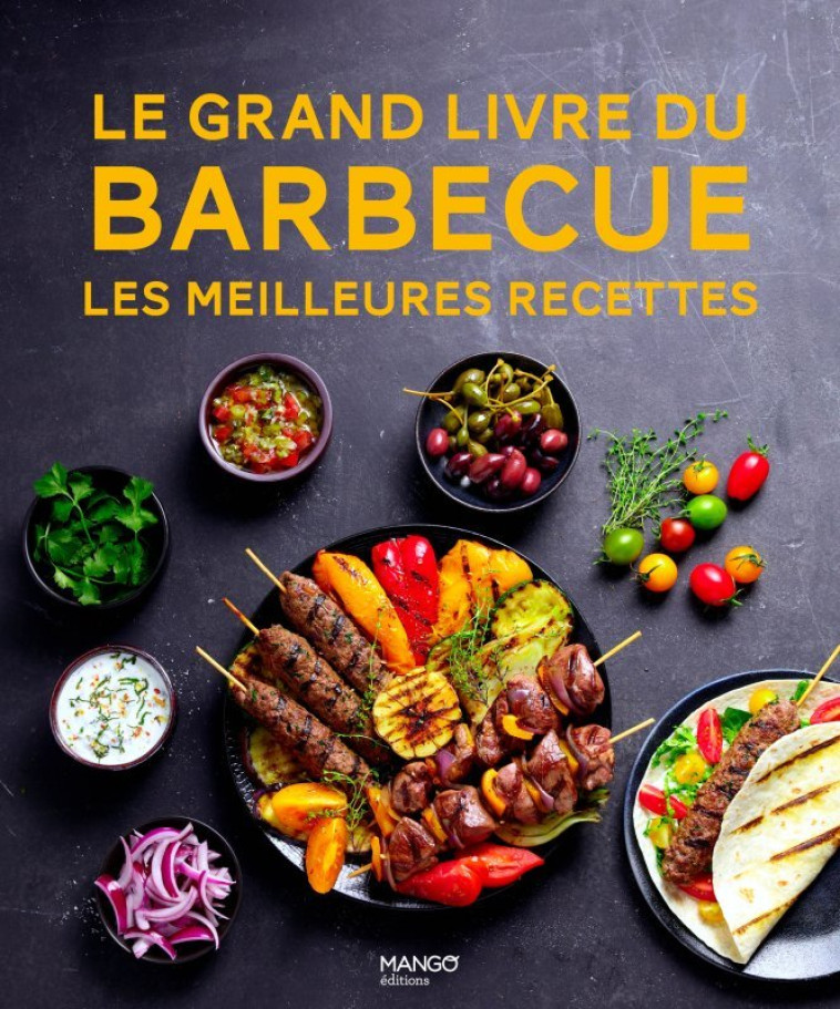 Le grand livre du barbecue -  Collectif - MANGO