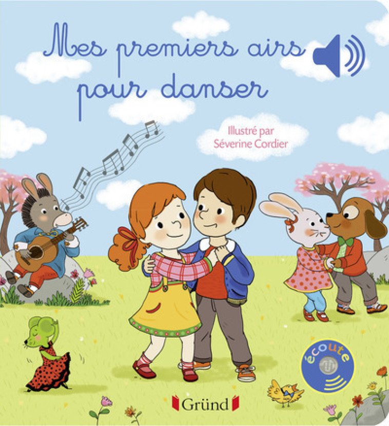 Mes premiers airs pour danser - Livre sonore avec 6 puces - Dès 1 an - Séverine Cordier - GRUND