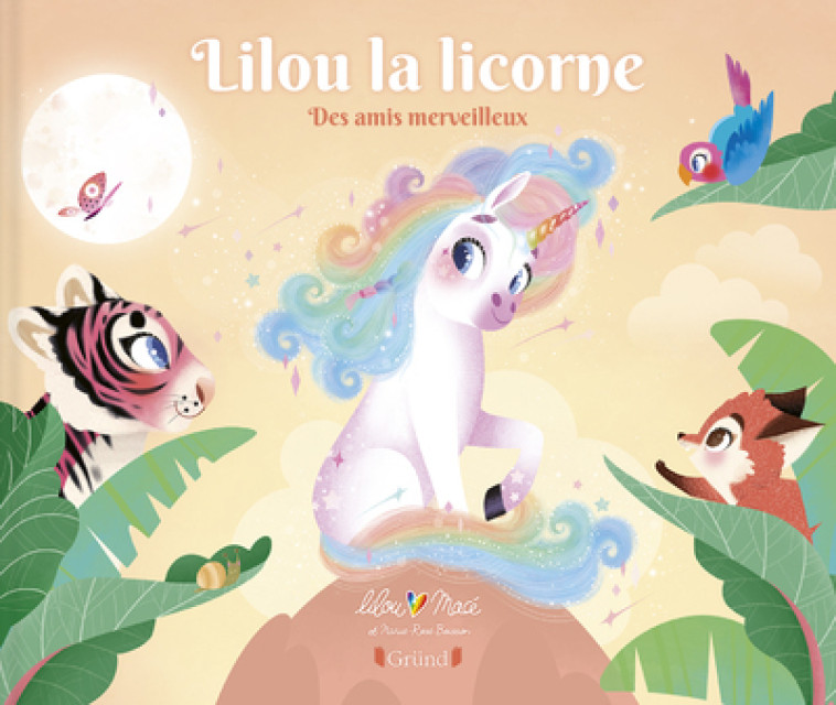 Lilou la licorne - Tome 3 Des amis merveilleux - Marie-Rose Boisson - GRUND