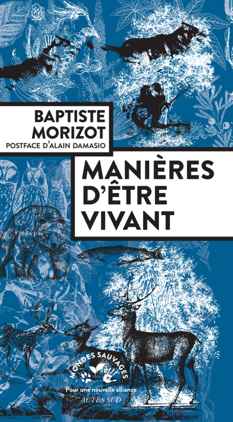 Manières d'être vivant - Baptiste Morizot - ACTES SUD