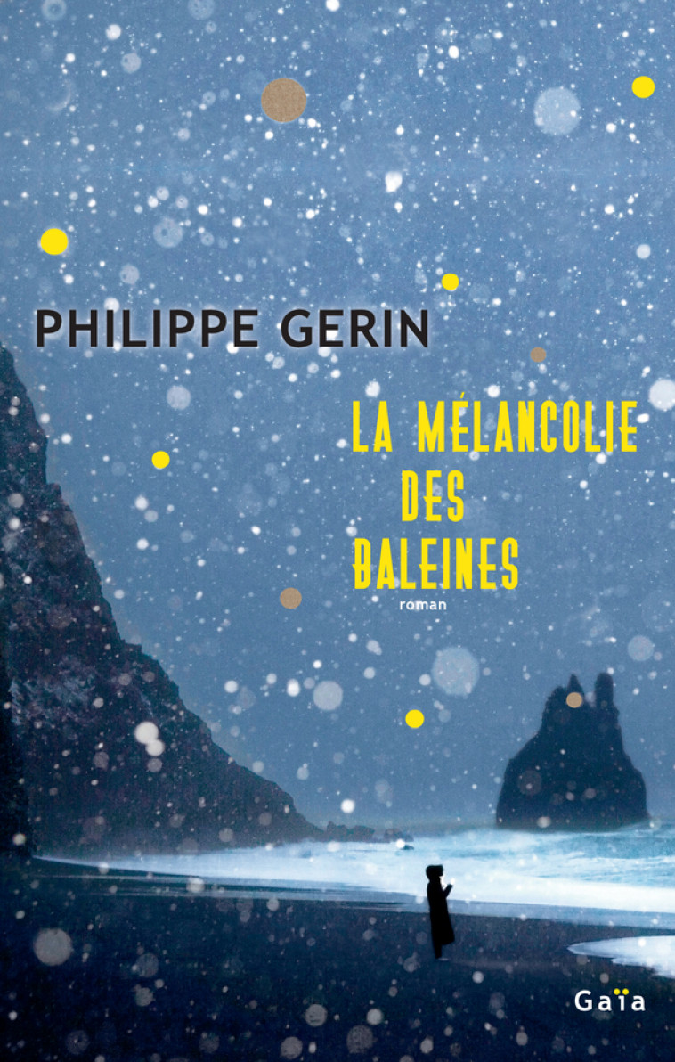 La Mélancolie des baleines - Philippe Gerin - GAIA