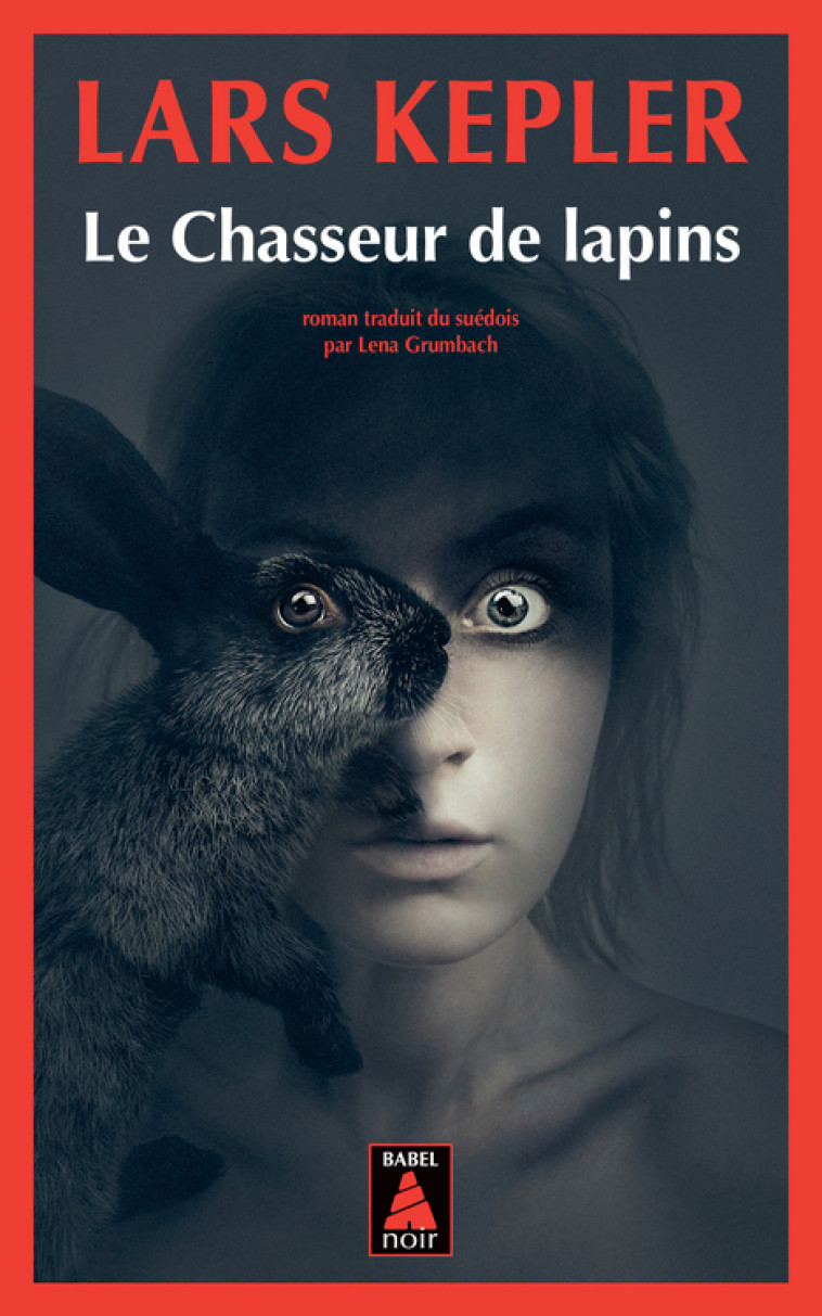 Le Chasseur de lapins - Lars Kepler - ACTES SUD