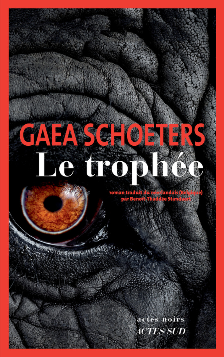 Le Trophée - Gaea Schoeters - ACTES SUD