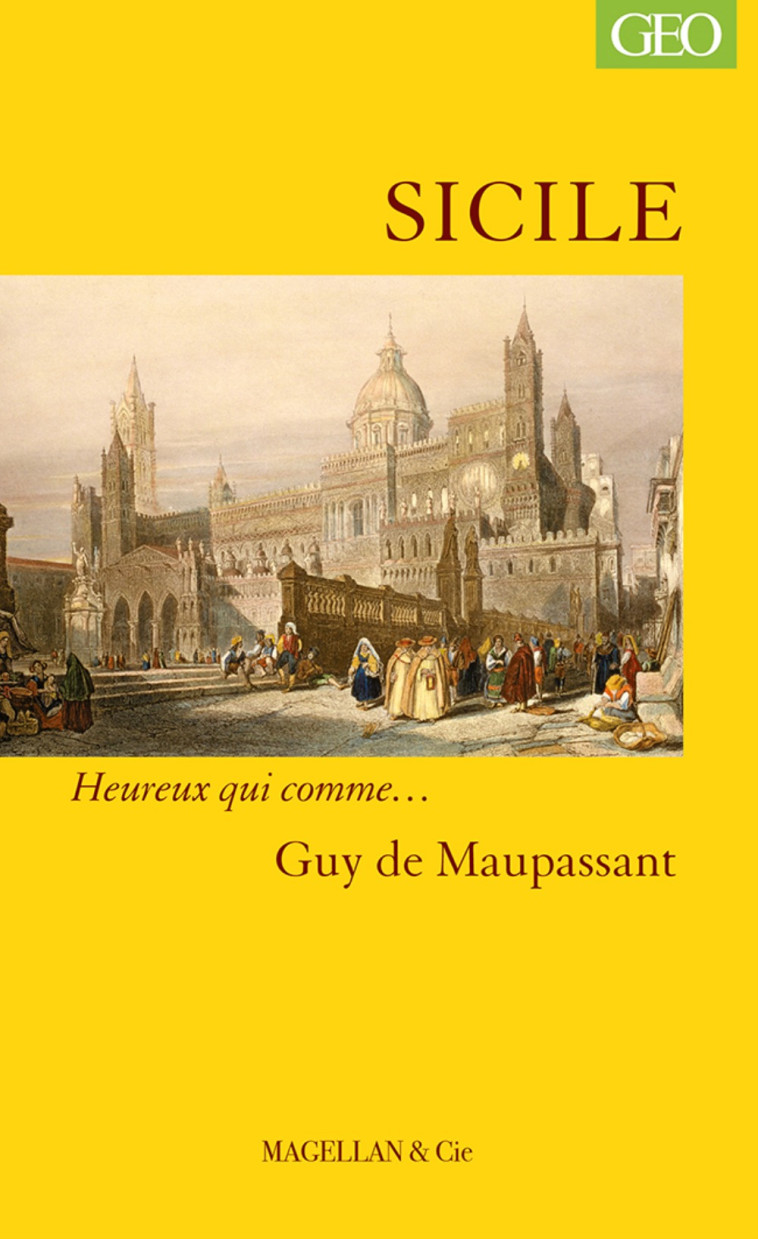 SICILE -  MAUPASSANT Guy de - MAGELLAN ET CIE