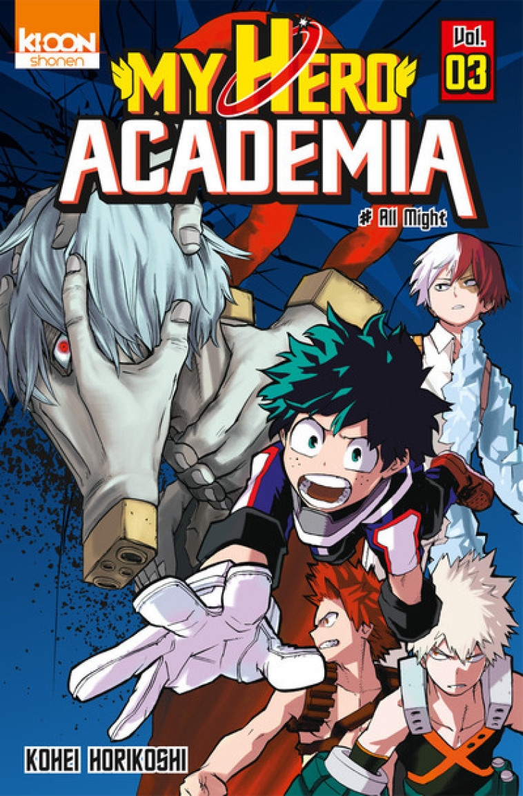 My Hero Academia T03 - Kohei Horikoshi - KI-OON