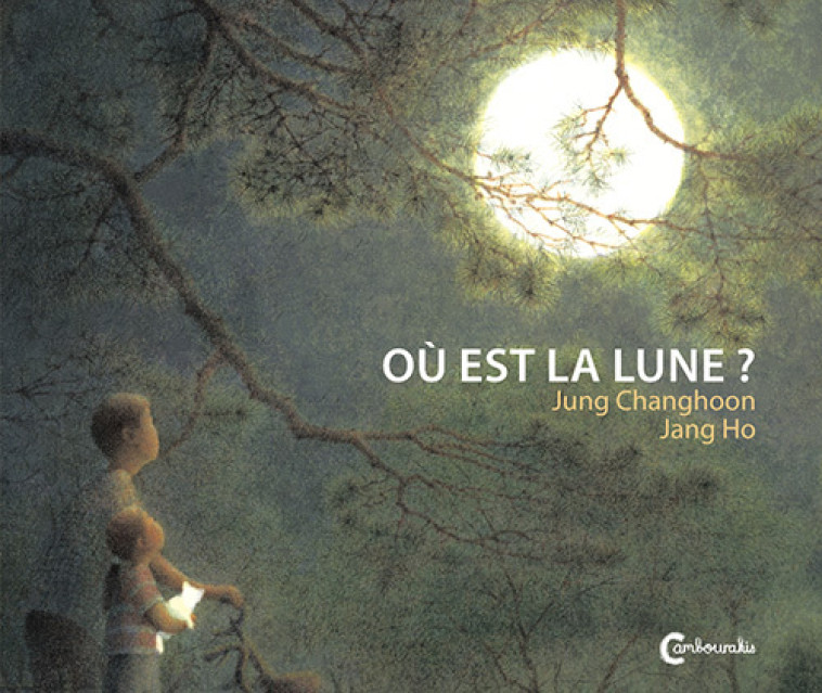 Où est la lune ? - Jung Chang-hoon - CAMBOURAKIS