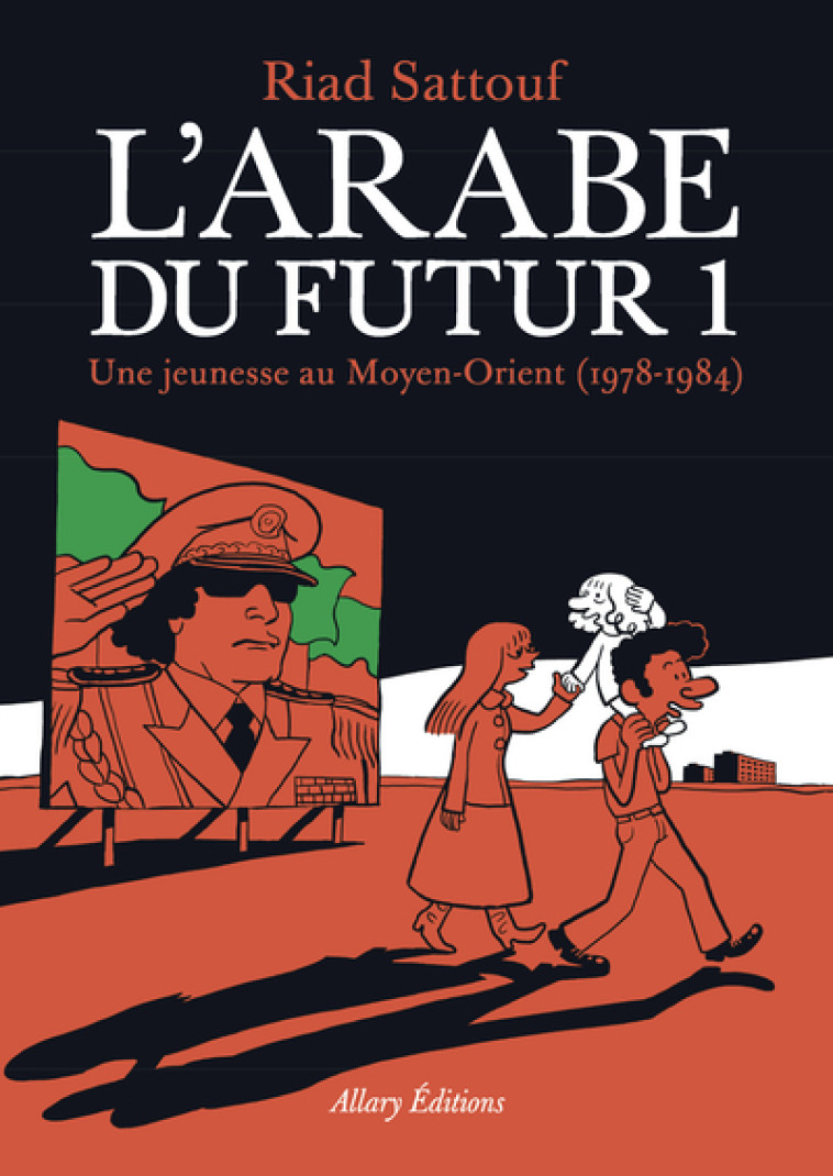 L'Arabe du futur - volume 1 - - Riad Sattouf - ALLARY