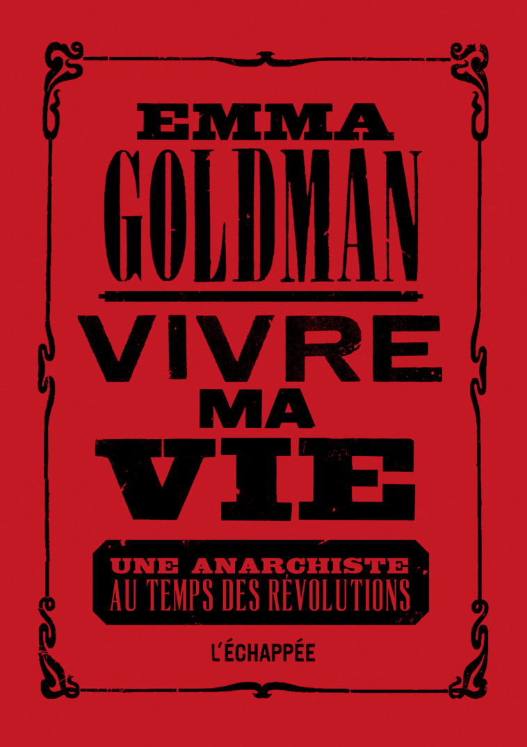 Vivre ma vie - Emma Goldman - ECHAPPEE