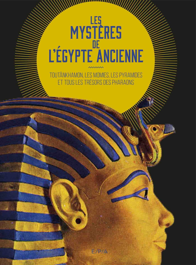 Les mystères de l'Égypte ancienne -   - EPA