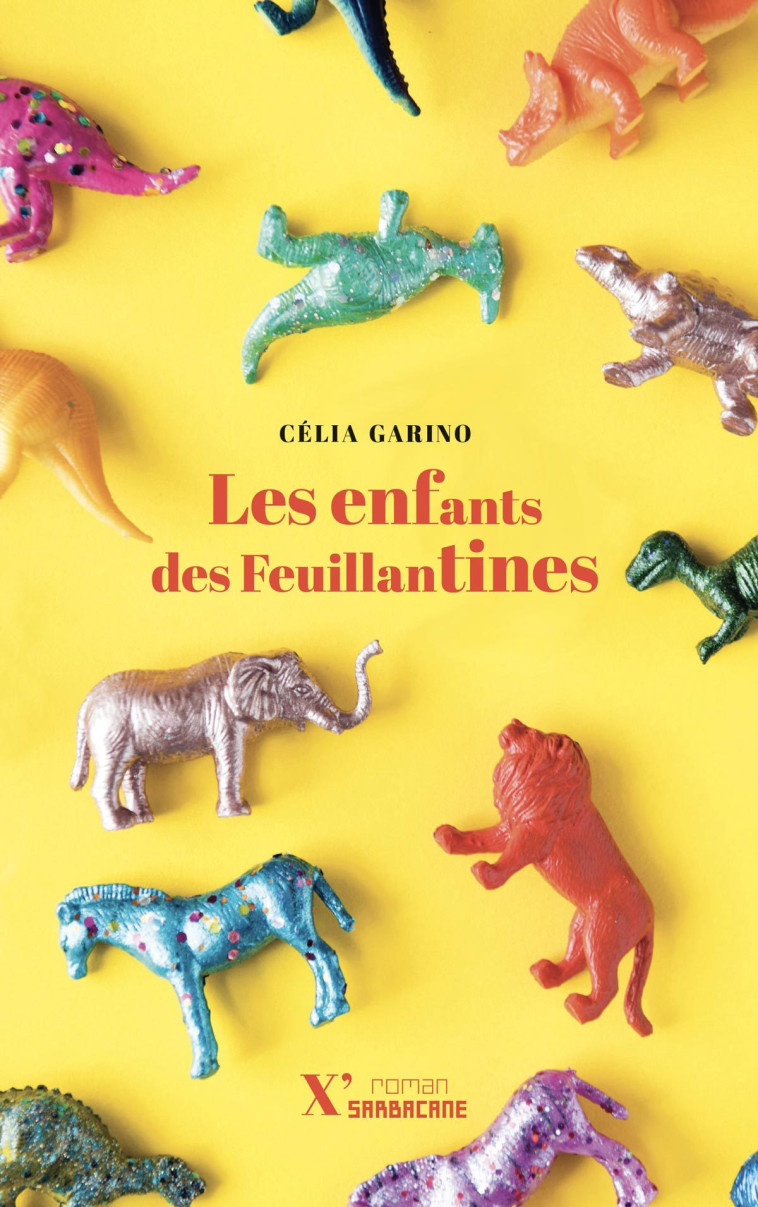 Les enfants des Feuillantines - Célia GARINO - SARBACANE