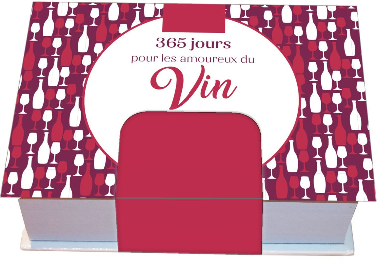 Minimaniak 365 jours pour les amoureux du vin - mini calendrier - Pascal NAUD - 365 PARIS