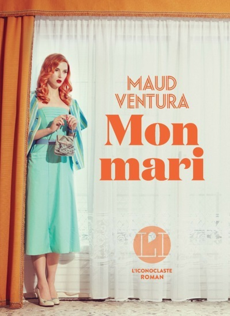 Mon mari - Maud Ventura - ICONOCLASTE