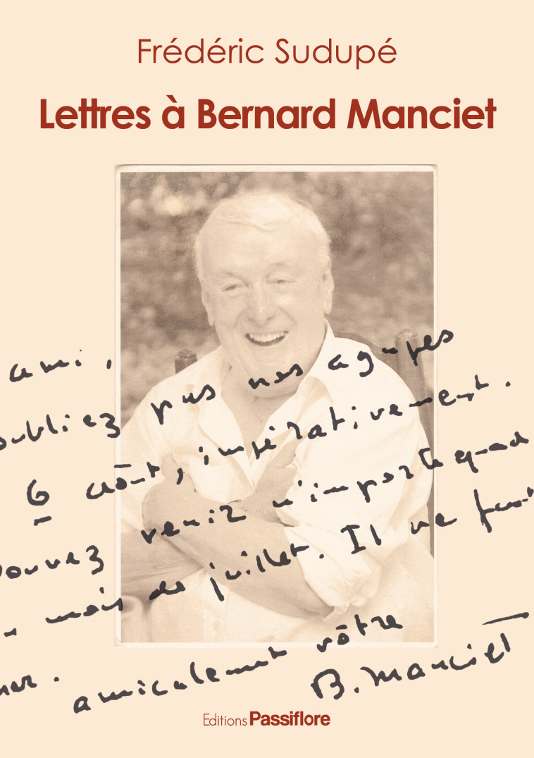 Lettres à Bernard Manciet - Frédéric Sudupé - PASSIFLORE