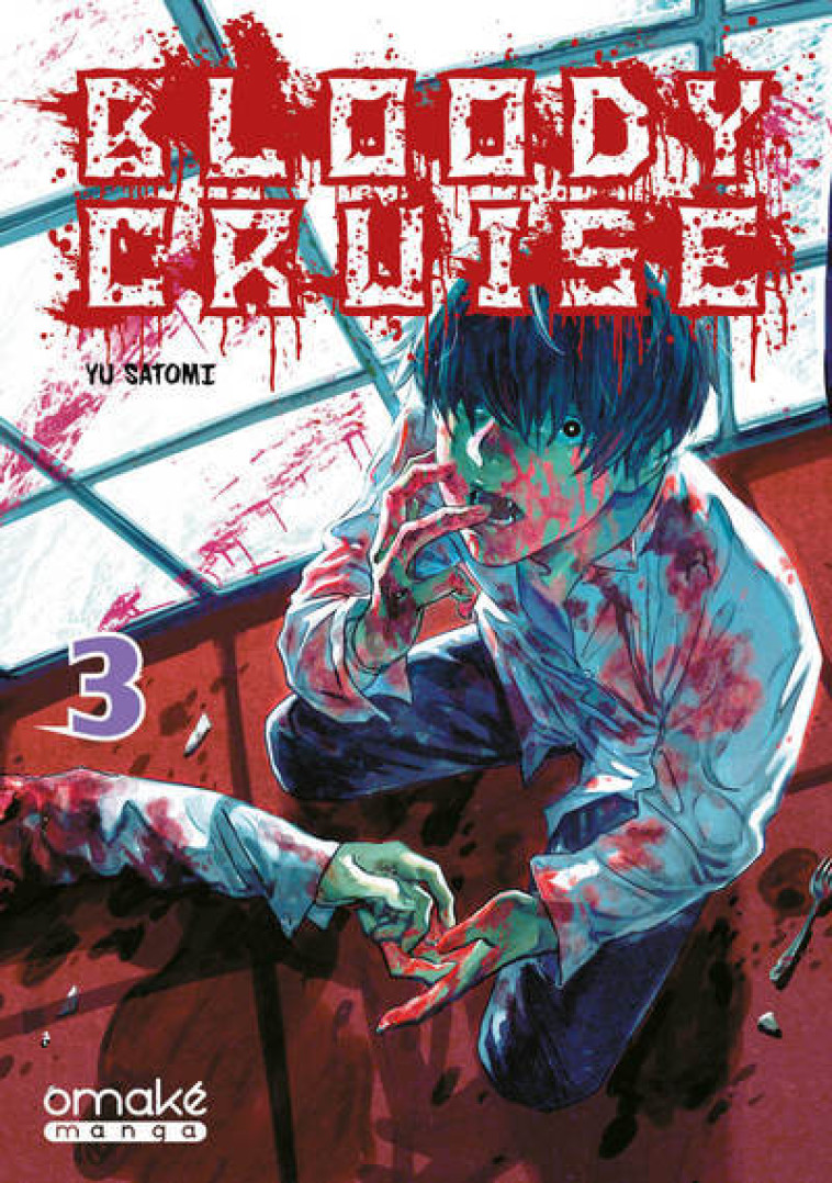 Bloody Cruise - Tome 3 (VF) - Yu Satomi - OMAKE BOOKS